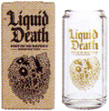 Liquid death, pint of no retun