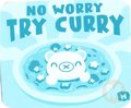 No worry try curry